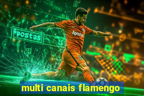 multi canais flamengo